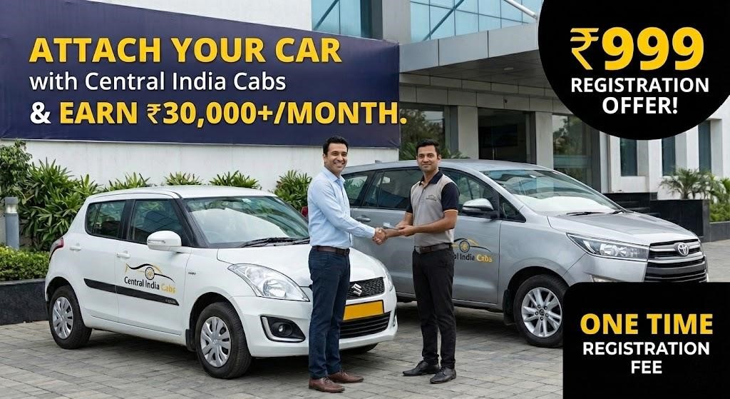 Attach Your Car with Central India Cabs | Earn ₹30,000+ Per Month