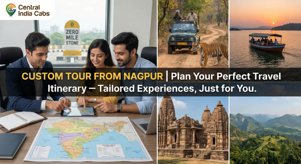 Custom Tour from Nagpur